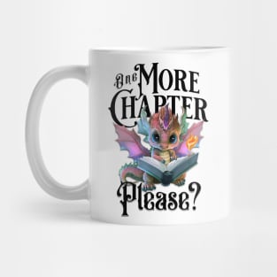 One More Chapter Please? Mug
